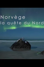 Norvège, la quête du Nord