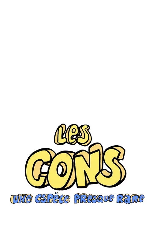 Les Cons… une espèce presque rare