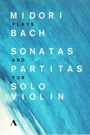Midori Plays Bach. Sonatas And Partitas For Solo Violin