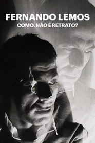 Fernando Lemos - Como, Não é Retrato?