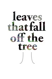 Leaves That Fall of the Tree