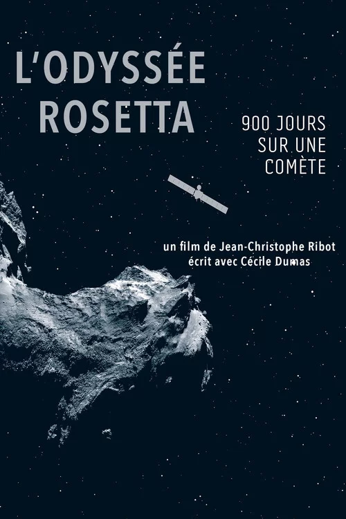 L'Odyssée Rosetta, 900 jours sur une comète