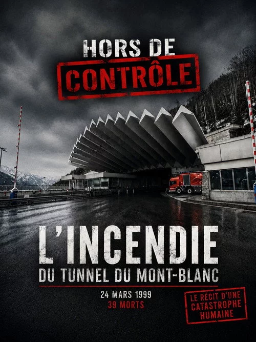 L'incendie du Tunnel du Mont-Blanc