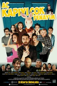 Aç Kapıyı Çok Fenayım