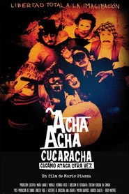 Acha Acha Cucaracha: Cucaño Ataca Otra Vez