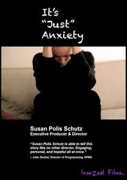 It's "Just" Anxiety