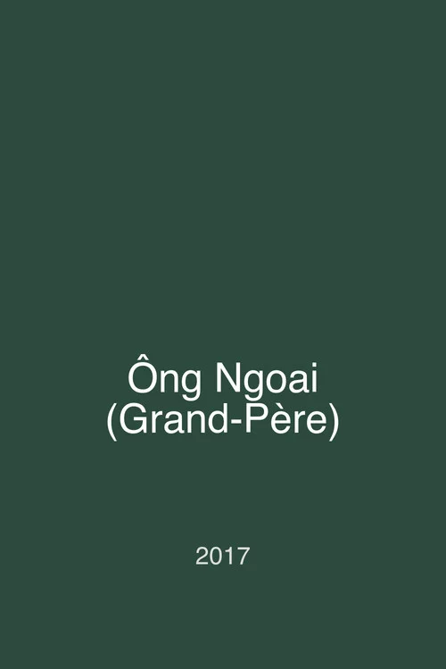 Ông Ngoai (Grand-Père)