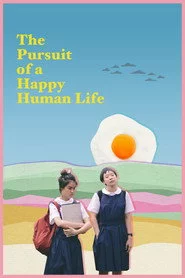 The Pursuit of a Happy Human Life