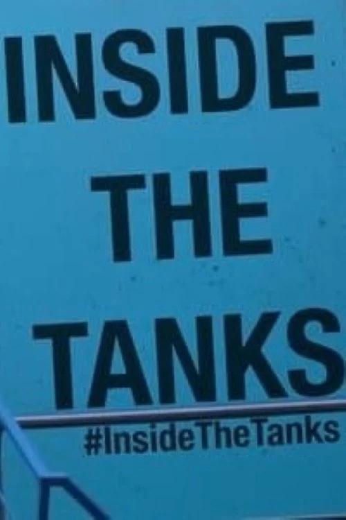 Inside the Tanks