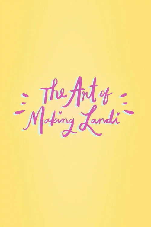 The Art of Making Landi