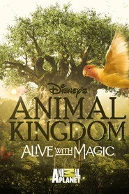 Disney's Animal Kingdom: Alive with Magic