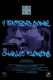 Nueve hipótesis sobre Charlie Flowers