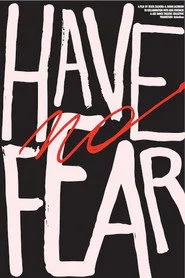 Have No Fear