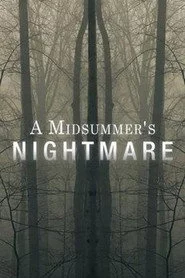 A Midsummer's Nightmare