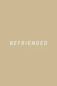 Befriended