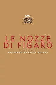 Le Nozze di Figaro — Grand Théâtre de Genève