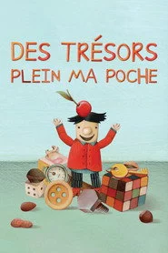 Des trésors plein ma poche