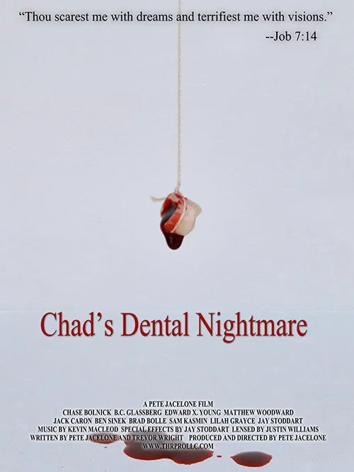 Chad's Dental Nightmare
