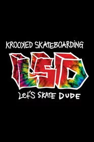 Krooked - LSD: Let's Skate Dude