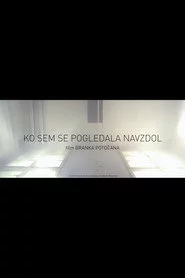 Ko sem se pogledala navzdol