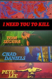 I Need You to Kill