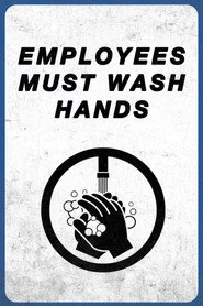 Employees Must Wash Hands