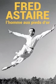 Fred Astaire, l'homme aux pieds d'or