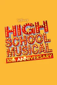 High School Musical: 10th Anniversary