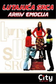 Lutajuća srca - arhiv emocija