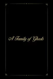 A Family of Ghosts