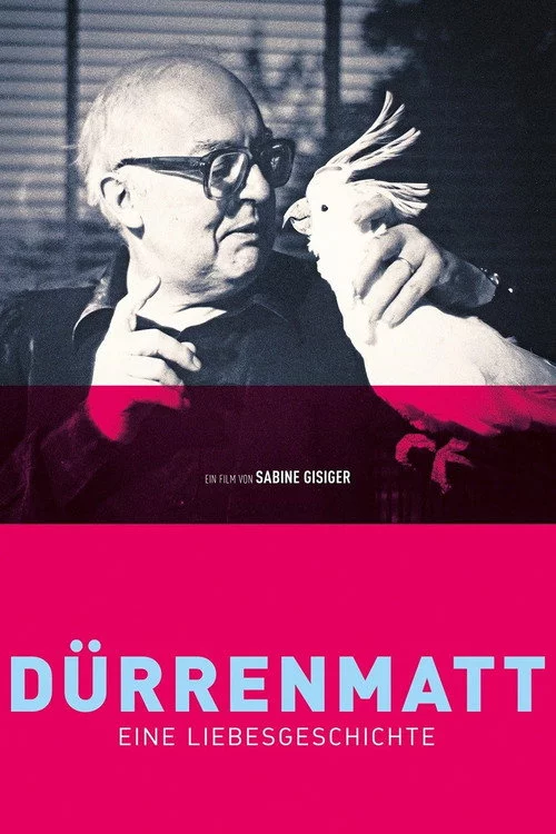 Dürrenmatt - Eine Liebesgeschichte