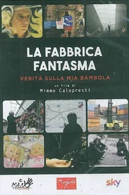 La fabbrica fantasma - Verità sulla mia Bambola