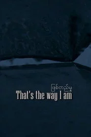 That's the Way I Am
