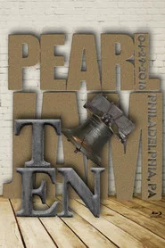 Pearl Jam: Philadelphia 2016 - Night 2 - The Ten Show [BTNV]