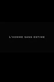 L'Homme sans estime