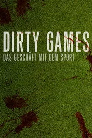 Dirty Games: Das Geschäft mit dem Sport