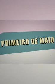 Primeiro de Maio com Mia