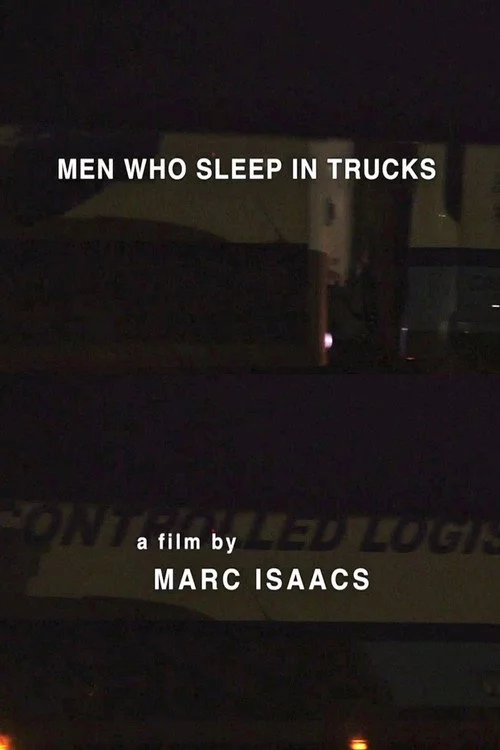 Men Who Sleep in Trucks