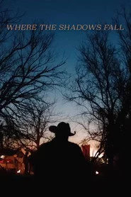 Where The Shadows Fall