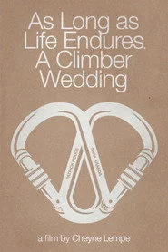 As Long as Life Endures: A Climber Wedding