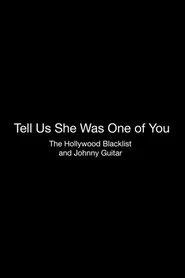 Tell Us She Was One of You: The Hollywood Blacklist and 'Johnny Guitar'
