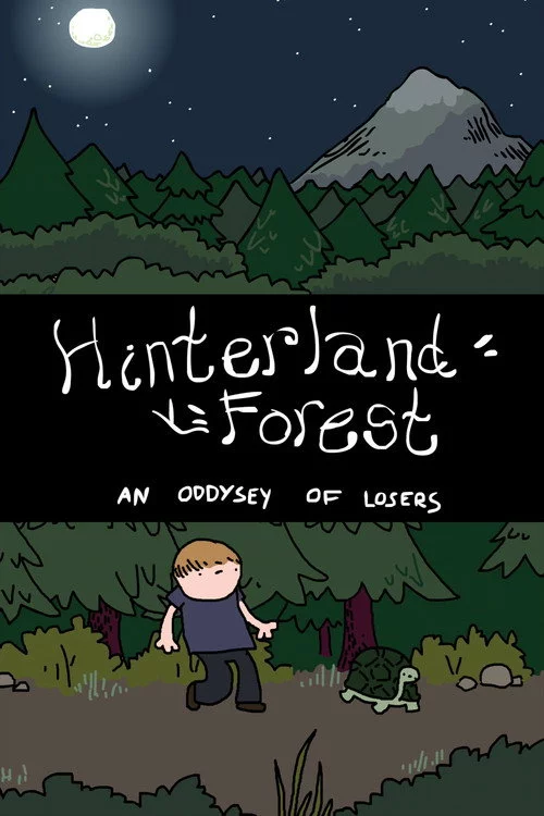 Hinterland Forest: An Oddysey of Losers