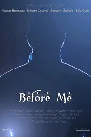 L'homme de la maison / Before Me