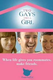 Two Gays and a Girl