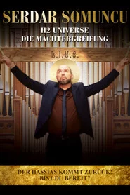 Serdar Somuncu: H2 Universe - Die Machtergreifung