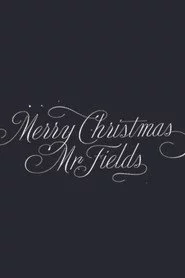 Merry Christmas, Mr. Fields