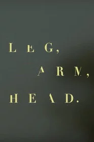 Leg, arm, head