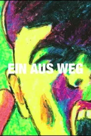Ein Aus Weg