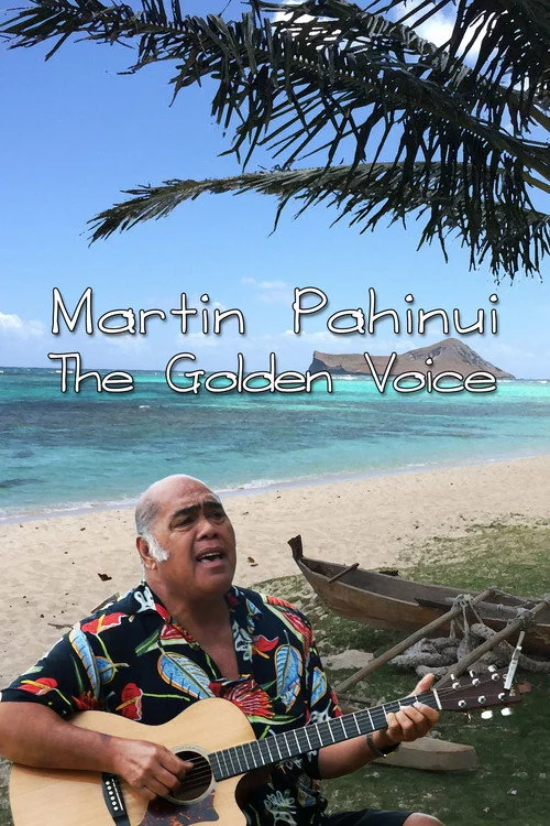 Martin Pahinui: The Golden Voice