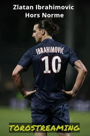 Zlatan Ibrahimovic Hors Norme